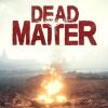 Jogo Dead Matter