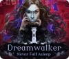 Dreamwalker: Never Fall Asleep game