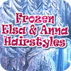 Jogo Frozen. Elsa and Anna Hairstyles