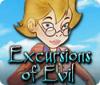 Jogo Excursions of Evil