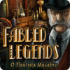 Jogo Fabled Legends: O Flautista Macabro