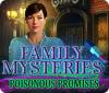 Jogo Family Mysteries: Poisonous Promises