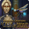 Jogo Fantastic Creations: A Casa de Bronze