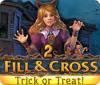 Jogo Fill and Cross: Trick or Treat 2