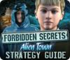 Jogo Forbidden Secrets: Alien Town Strategy Guide