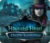 Jogo Haunted Hotel: Death Sentence