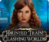 Jogo Haunted Train: Clashing Worlds