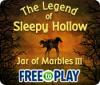 Jogo The Legend of Sleepy Hollow: Jar of Marbles III - Free to Play