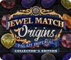 Jogo Jewel Match Origins: Palais Imperial Collector's Edition