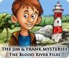 Jogo The Jim and Frank Mysteries: The Blood River Files