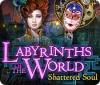 Jogo Labyrinths of the World: Shattered Soul