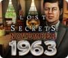Jogo Lost Secrets: November 1963