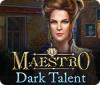 Jogo Maestro: Dark Talent