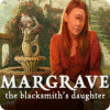 Jogo Margrave - The Blacksmith's Daughter Deluxe