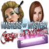Jogo Masters of Mystery - Crime of Fashion