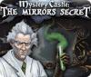 Jogo Mystery Castle: The Mirror's Secret