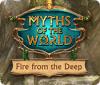 Jogo Myths of the World: Fire from the Deep