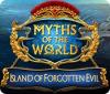 Jogo Myths of the World: Island of Forgotten Evil