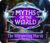 Jogo Myths of the World: The Whispering Marsh