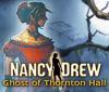 Jogo Nancy Drew: Ghost of Thornton Hall