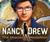 Jogo Nancy Drew: The Shattered Medallion
