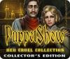Jogo PuppetShow: Her Cruel Collection Collector's Edition