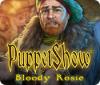 Jogo PuppetShow: Bloody Rosie