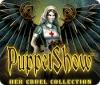 Jogo PuppetShow: Her Cruel Collection