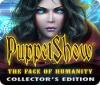 Jogo PuppetShow: The Face of Humanity Collector's Edition