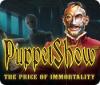 Jogo PuppetShow: The Price of Immortality Collector's Edition