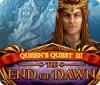 Jogo Queen's Quest III: End of Dawn