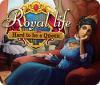 Jogo Royal Life: Hard to be a Queen