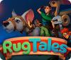 RugTales game