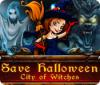 Jogo Save Halloween: City of Witches