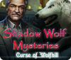 Jogo Shadow Wolf Mysteries: Curse of Wolfhill