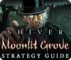 Jogo Shiver: Moonlit Grove Strategy Guide