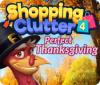 Jogo Shopping Clutter 4: A Perfect Thanksgiving