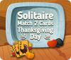 Jogo Solitaire Match 2 Cards Thanksgiving Day
