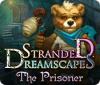 Jogo Stranded Dreamscapes: The Prisoner
