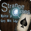 Jogo Strange Cases: O Mistério de Grey Mist Lake
