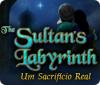 Jogo The Sultan's Labyrinth: Um Sacrificio Real