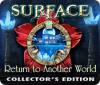 Jogo Surface: Return to Another World Collector's Edition