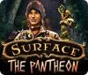 Jogo Surface: The Pantheon