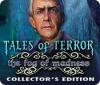 Jogo Tales of Terror: The Fog of Madness Collector's Edition