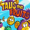 Jogo Talis and Fruits