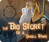 Jogo The Big Secret of a Small Town