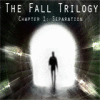 Jogo The Fall Trilogy: Chapter 1 - Seperation