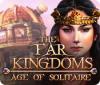Jogo The Far Kingdoms: Age of Solitaire