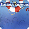 Jogo The Flood: Inception