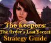 Jogo The Keepers: The Order's Last Secret Strategy Guide